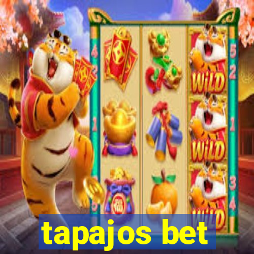 tapajos bet